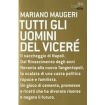 TUTTI GLI UOMINI DEL VICERE'