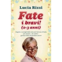 FATE I BRAVI (0-3 ANNI)