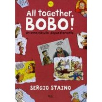 ALL TOGETHER BOBO!