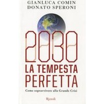 2030 LA TEMPESTA PERFETTA