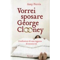 VORREI SPOSARE GEORGE CLOONEY