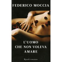 UOMO CHE NON VOLEVA AMARE (L')