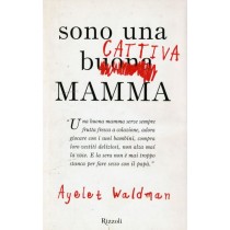 SONO UNA CATTIVA MAMMA