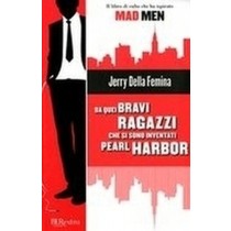 DA QUEI BRAVI RAGAZZI CHE SI SONO I