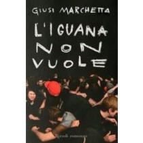 IGUANA NON VUOLE (L')