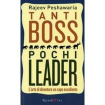 TANTI BOSS POCHI LEADER
