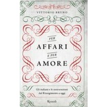 PER AFFARI E PER AMORE