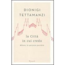 CITTA' IN CUI CREDO (LA)
