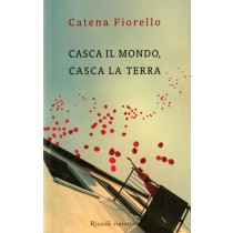 CASCA IL MONDO CASCA LA TERRA
