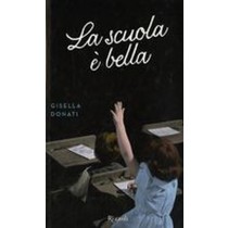 SCUOLA E' BELLA (LA)