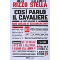 COSI' PARLO' IL CAVALIERE