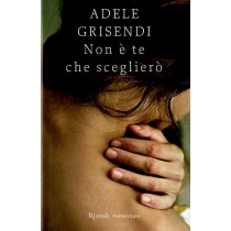 NON E' TE CHE SCEGLIERO'