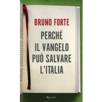PERCHE' IL VANGELO PUO'SALVARE L'IT