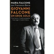 GIOVANNI FALCONE UN EROE SOLO