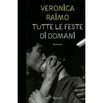 TUTTE LE FESTE DI DOMANI