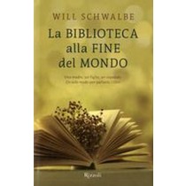 BIBLIOTECA ALLA FINE DEL MONDO (LA)