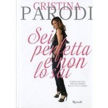 SEI PERFETTA E NON LO SAI Parodi Cristina
