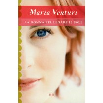 DONNA PER LEGARE IL SOLE (LA)