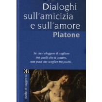 DIALOGHI SULL'AMICIZIA E SULL'AMORE
