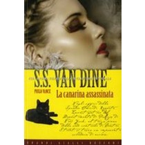 CANARINA ASSASSINATA (LA) Van Dine S.S.