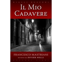MIO CADAVERE (IL)