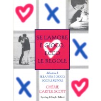 SE L'AMORE E'UN GIOCO ECCO LE REGOL