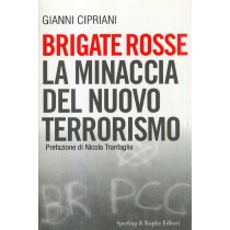 BRIGATE ROSSE LA MINACCIA DEL NUOVO