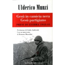 GESU' IN CAMICIA NERA GESU'PARTIGIA