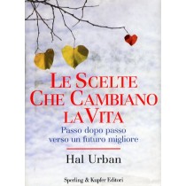 SCELTE CHE CAMBIANO LA VITA (LE)