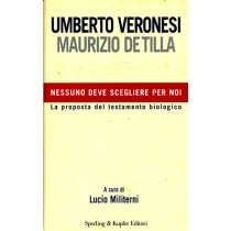 NESSUNO DEVE SCEGLIERE PER NOI