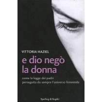 E DIO NEGO' LA DONNA