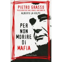 PER NON MORIRE DI MAFIA