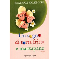SOGNO DI TORTA FRITTA E MARZAPANE