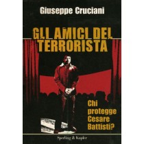 AMICI DEL TERRORISTA (GLI)
