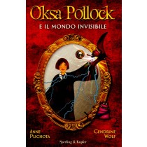 OKSA POLLACK E IL MONDO INVISIBILE