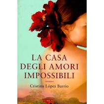 CASA DEGLI AMORI IMPOSSIBILI (LA)