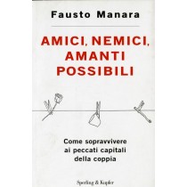 AMICI NEMICI AMANTI POSSIBILI