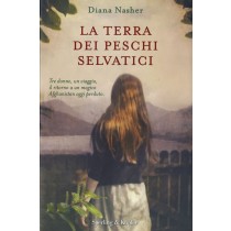 TERRA DEI PESCHI SELVATICI (LA)