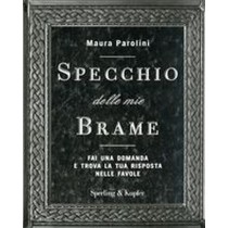 SPECCHIO DELLE MIE BRAME