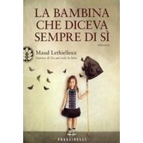 BAMBINA CHE DICEVA SEMPRE DI SI'
