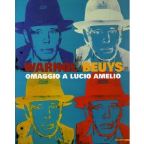 WARHOL BEUYS OMAGGIO A LUCIO AMELIO