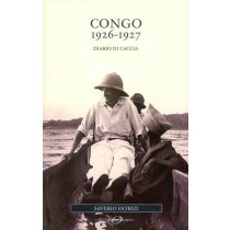 CONGO 1926-1927 DIARIO DI CACCIA