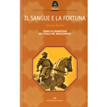 SANGUE E LA FORTUNA (IL)