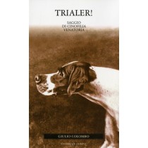 TRIALER! SAGGIO DI CINOFILIA VENATO