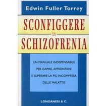 SCONFIGGERE LA SCHIZOFRENIA