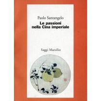 PASSIONI NELLA CINA IMPERIALE (LE)