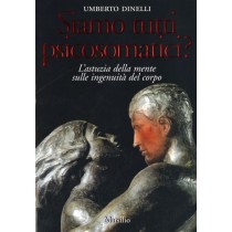 SIAMO TUTTI PSICOSOMATICI?