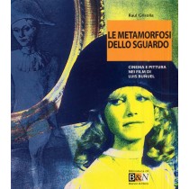 METAMORFOSI DELLO SGUARDO (LE)