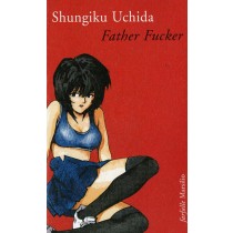 FATHER FUCKER