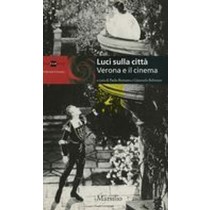 LUCI SULLA CITTA' VERONA E IL CINEM